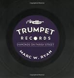 Trumpet Records: Diamonds on Farish Street (American Made Music Series)