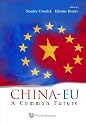 CHINA-EU: A COMMON FUTURE
