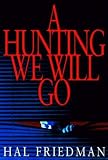 A Hunting We Will Go