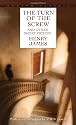 The Turn of the Screw and Other Short Fiction (Bantam Classics)