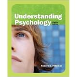 Understanding Psychology ~ Robert S. Feldman