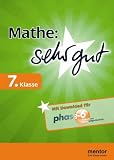 Mathematik: sehr gut 7. Klasse: Verstehen - �ben - testen (inklusive Download f�r Phase-6)