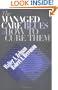 The Managed Care Blues and How to Cure Them