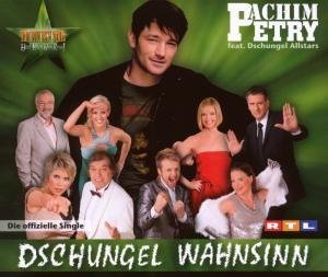 Achim Petry feat. Dschungel All Stars - Dschungel Wahnsinn - Zortam Music