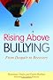 Rising Above Bullying: From Despair to Recovery