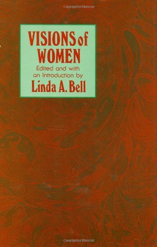 Visions of Women: Being a Fascinating Anthology with Analysis of Philosophers' Views of Women from Ancient to Modern Times (Contemporary Issues in Biomedicine, Ethics, and Society)