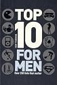 Top 10 for Men: Over 250 Lists That Matter
