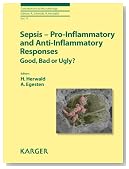 Sepsis Pro-Inflammatory and Anti-Inflammatory Responses: Good, Bad, or Ugly? (Contributions to Microbiology)