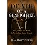 Death of a Gunfighter: The Quest for Jack Slade, The West's Most Elusive Legend