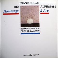 Zerstreuung des Alphabets. Hommage a Hans Arp