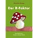 Der R-Faktor: Das Geheimnis unserer inneren St�rke