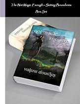 Click to Download Free Kindle Book -> Not Magic Enough and Setting Boundaries Boxed Set (The Coming Storm)
