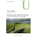 Manuel de g�opolitique : Enjeux de pouvoir sur des territoires