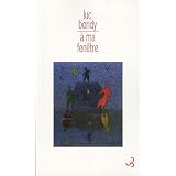 A ma fen�trepar Luc Bondy