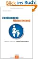 Familienstand: Alleinerziehend: Pl�doyer f�r eine starke Lebensform
