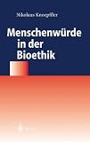 Produkt-Bild: Menschenw&uuml;rde in der Bioethik