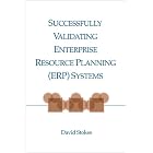 Click here to buy Successfully Validating ERP Systems (and other large, configurable applications) by David Stokes.