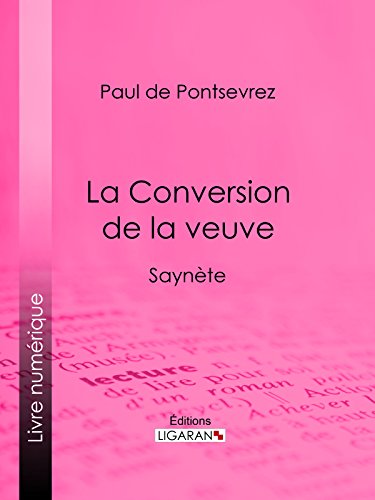 La Conversion de la veuve: Saynète (French Edition)