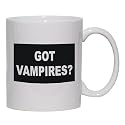 GOT VAMPIRES? Mug for Coffee / Hot Beverage (choice of sizes and colors)