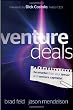Venture Deals: Be Smarter Than Your Lawyer and Venture Capitalist Image of Venture Deals: Be Smarter Than Your Lawyer and Venture Capitalist