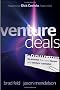 Venture Deals: Be Smarter Than Your Lawyer and Venture Capitalist