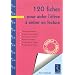 120 fiches pour aider l'�l�ve � entrer en lecture Cycle 2 : Travail en autonomie, Conscience phonologique, Discrimination visuelle, Ma�trise du ... de l'espace, Structuration du temps