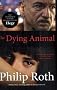 The Dying Animal (Movie Tie-in Edition/Elegy) (Vintage International)