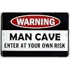 Man Cave Enter At Your Own Risk Metal Door Sign