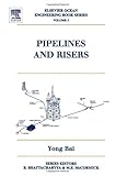 Pipelines and Risers (Elsevier Ocean Engineering Series)