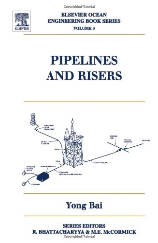 Pipelines and Risers (Elsevier Ocean Engineering Series) (Vol 3)