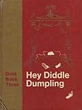 Hey diddle dumpling