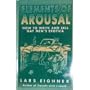 Elements of Arousal: How to Write and Sell Gay Men's Erotica