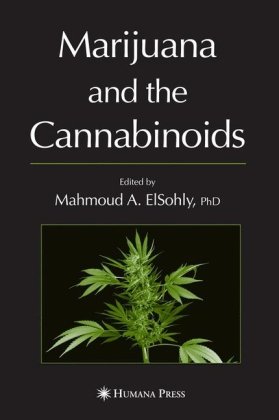 Marijuana and the Cannabinoids (Forensic Science and Medicine)