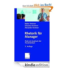 Rhetorik für Manager: Rede als Ausdruck der Persönlichkeit