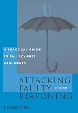 Attacking Faulty Reasoning: Practical Guide to Fallacy-Free Arguments