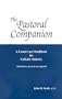 The Pastoral Companion: A Canon Law Handbook for Catholic Ministry