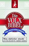 Die Volxbibel - Das Anwenderhandbuch: Was dahinter steckt - und was du mit ihr machen kannst - Martin Dreyer