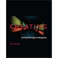 Cheating: Gaining Advantage in Videogames