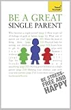 Be a great single parent