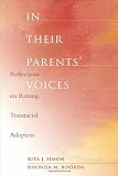 In Their Parents Voices: Reflections on Raising Transracial Adoptees