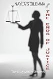 Naylas Dilemma - The Ends of Justice