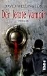 Der letzte Vampir: Thriller