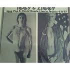 Click here to buy Iggy and Ziggy Live in Seatle 4 9 77 by  IGGY POP and DAVID BOWIE .