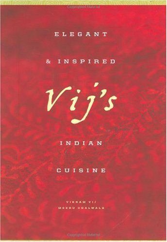 Vij's: Elegant and Inspired Indian Cuisine