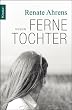 Ferne Tochter: Roman