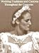 Wedding Traditions and Customs Throughout The Centuries (English History and Rituals)