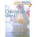 Christening Cakes (Sugarcraft and Cakes for All Occasions)