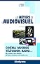 Les m�tiers de l'audiovisuel