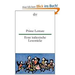 Prime Letture Erste italienische Lesest�cke: Italienisch - deutsch