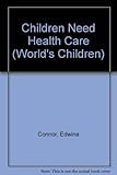 Children need health care